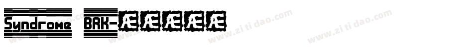 Syndrome BRK字体转换